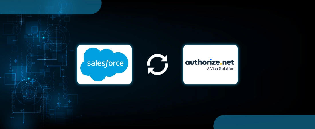 Integration of Salesforce With Authorize.net Payment Gateway