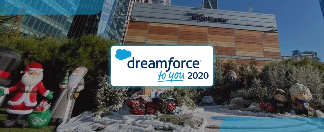 Salesforce’s Biggest Announcement from Dreamforce To You 2020