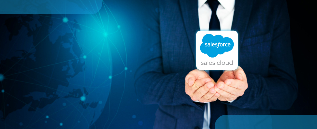 Salesforce Sales Cloud to Help You Drive Growth in a Sell-from-Anywhere World