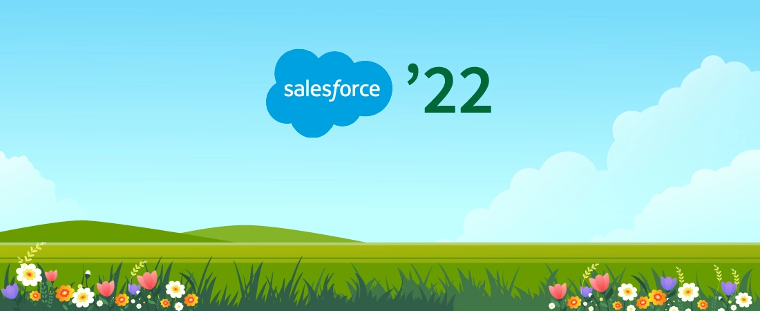 Salesforce Spring ‘22 release notes are here: See what’s new in Sales, Commerce & more!